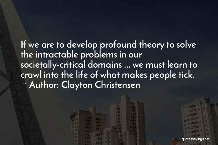 Clayton Christensen Quotes 1913400