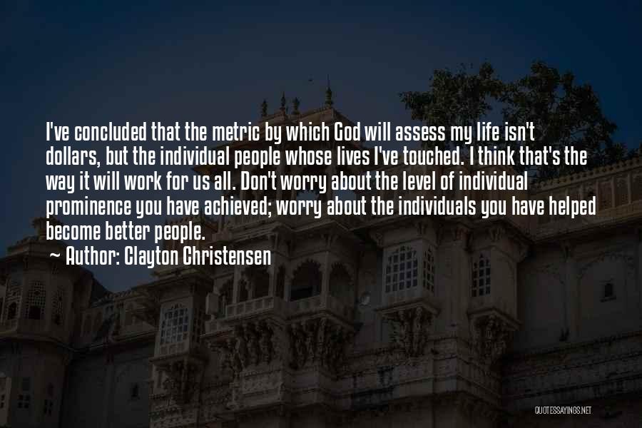 Clayton Christensen Quotes 346066