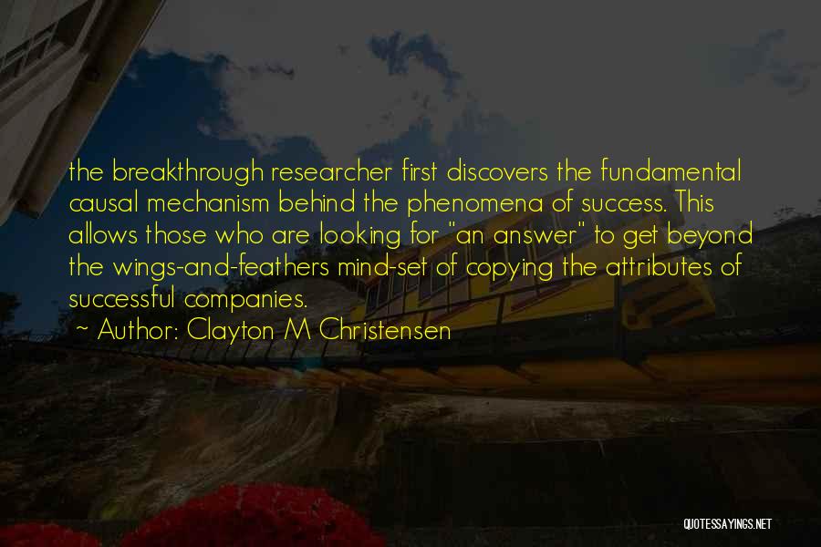 Clayton M Christensen Quotes 1532488