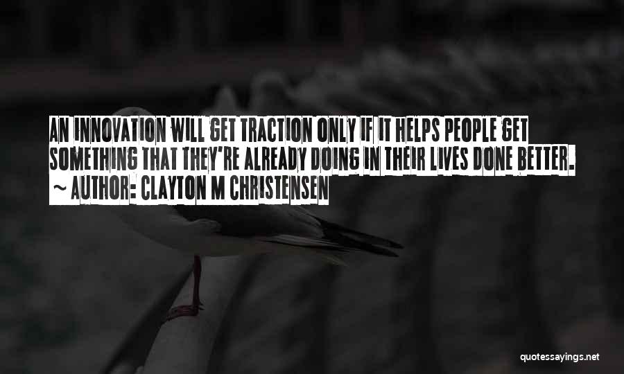 Clayton M Christensen Quotes 492025