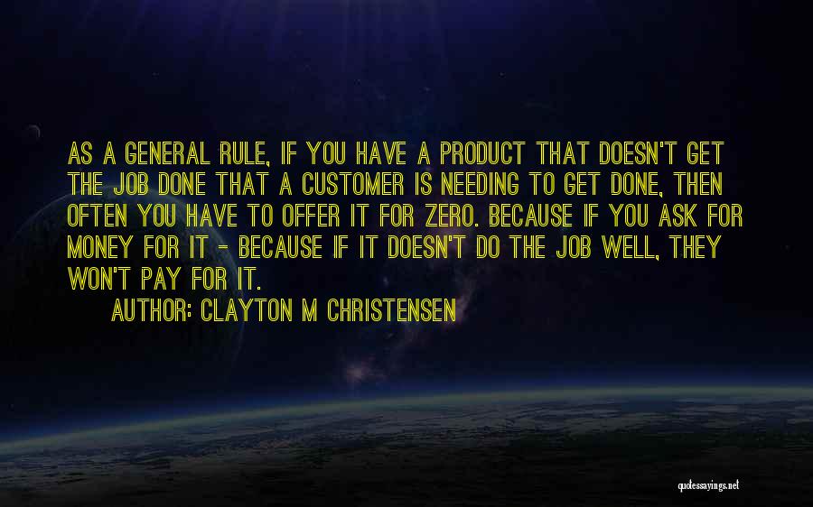 Clayton M Christensen Quotes 919886
