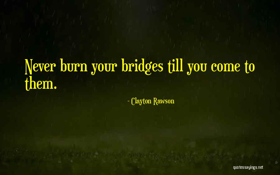 Clayton Rawson Quotes 661595 Clayton Rawson Quotes 661595