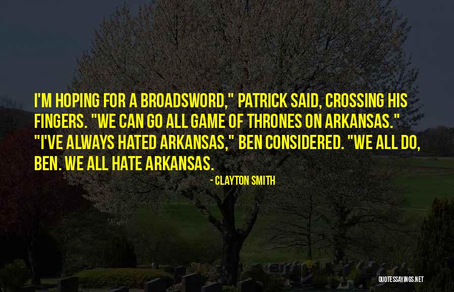 Clayton Smith Quotes 1302288 Clayton Smith Quotes 1302288