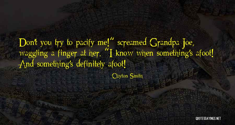 Clayton Smith Quotes 1343962 Clayton Smith Quotes 1343962