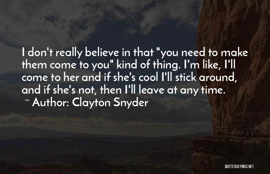 Clayton Snyder Quotes 2231620