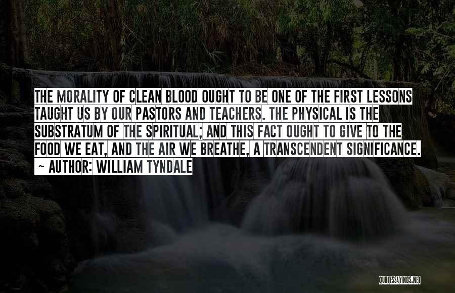 Clean Air Quotes By William Tyndale