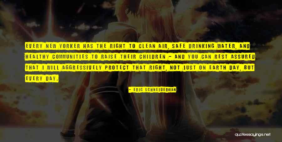 Clean And Healthy Quotes By Eric Schneiderman Clean And Healthy Quotes By Eric Schneiderman