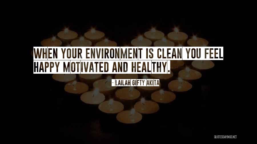 Clean And Healthy Quotes By Lailah Gifty Akita Clean And Healthy Quotes By Lailah Gifty Akita