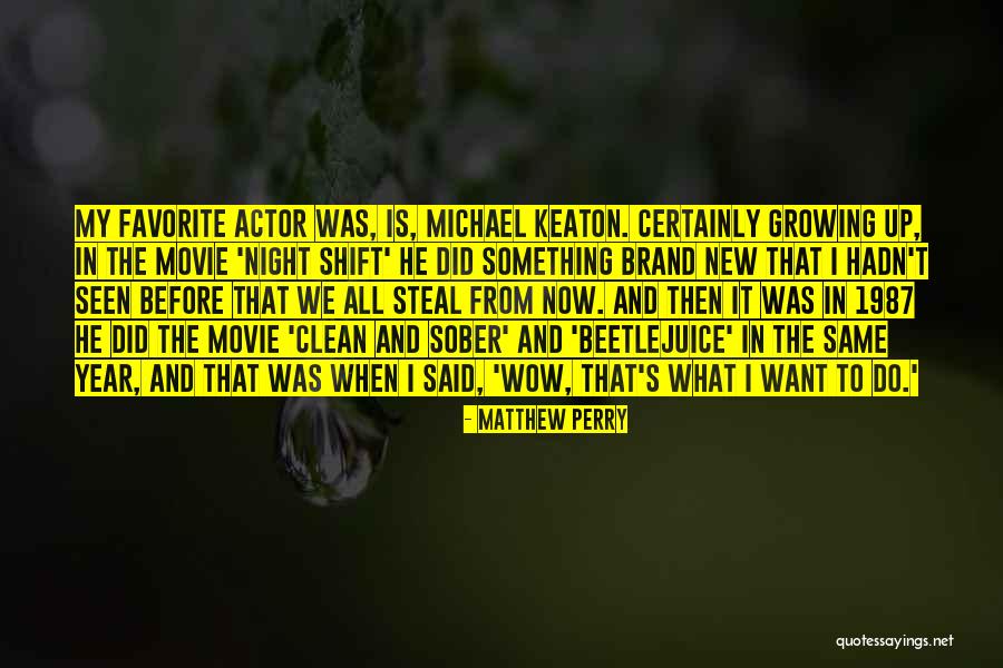 Clean And Sober Movie Quotes By Matthew Perry Clean And Sober Movie Quotes By Matthew Perry