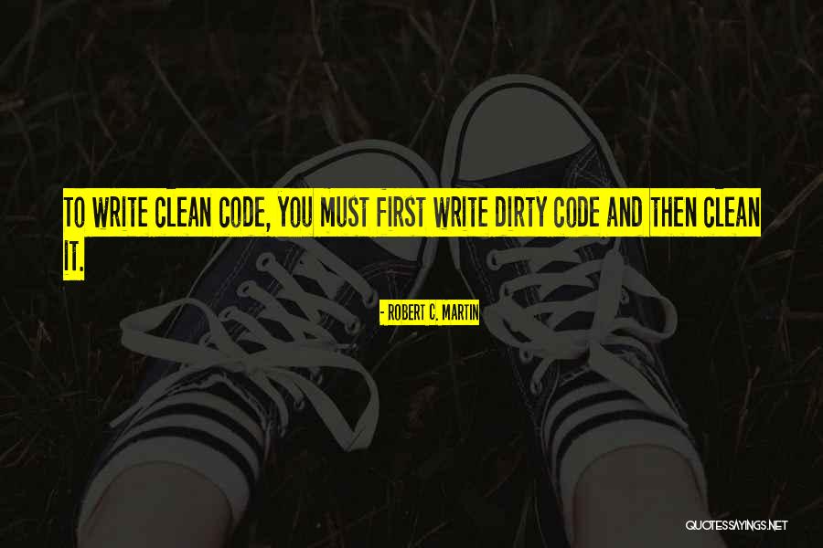 Clean Code Quotes By Robert C. Martin Clean Code Quotes By Robert C. Martin