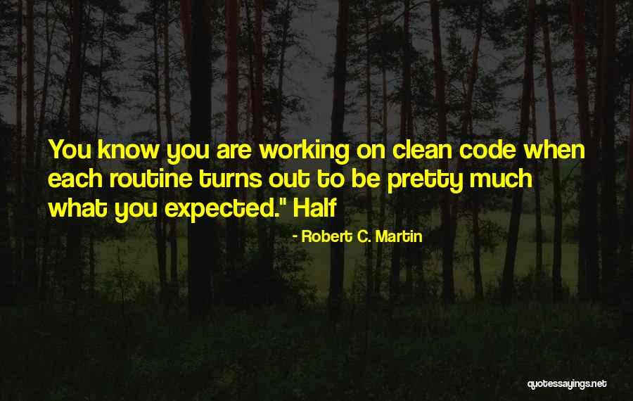 Clean Code Quotes By Robert C. Martin Clean Code Quotes By Robert C. Martin