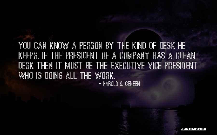 Clean Desk Quotes By Harold S. Geneen