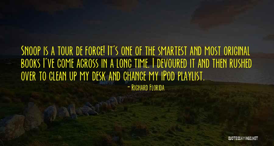 Clean Desk Quotes By Richard Florida