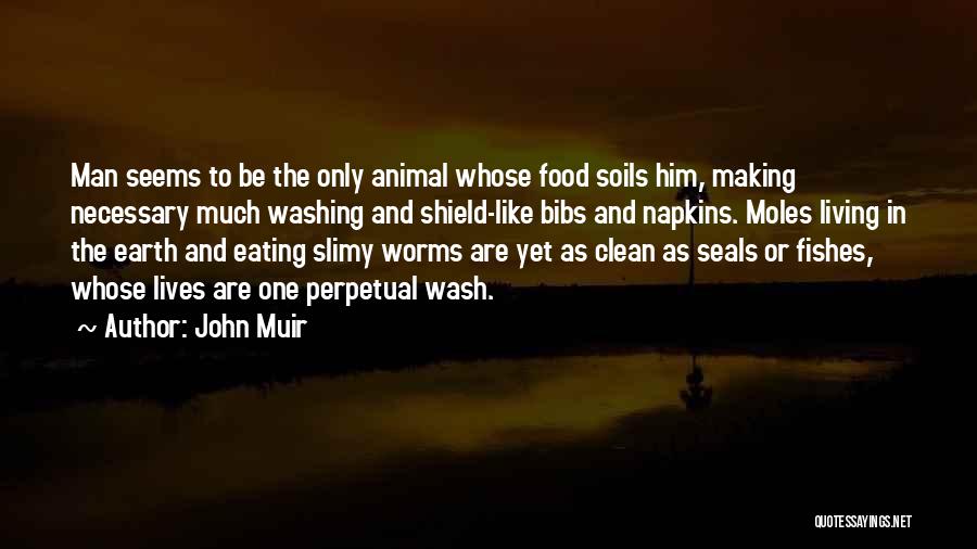 Clean Eating Food Quotes By John Muir