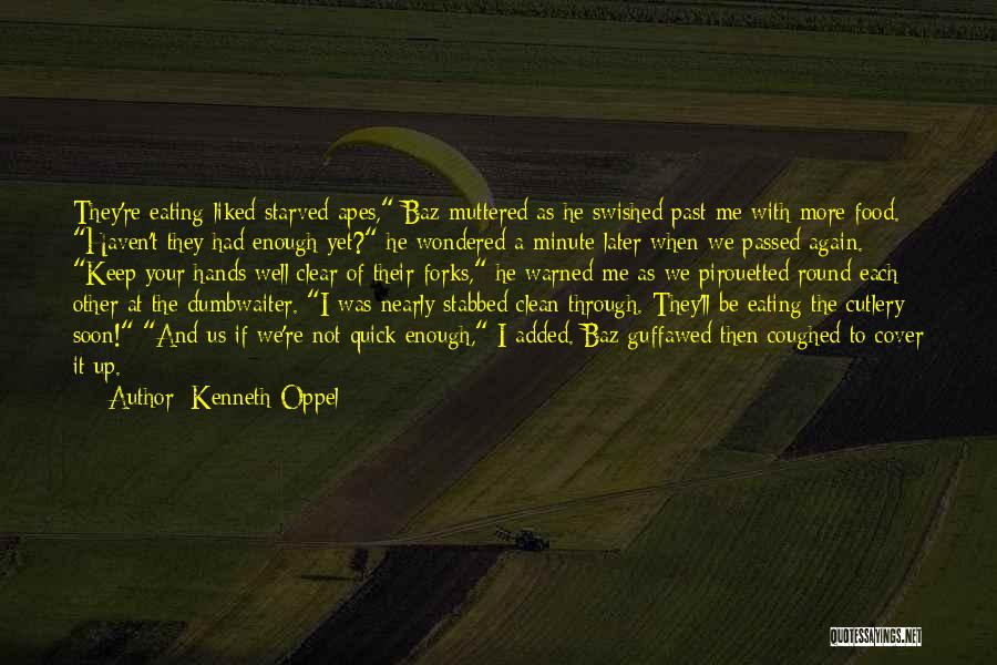 Clean Eating Food Quotes By Kenneth Oppel