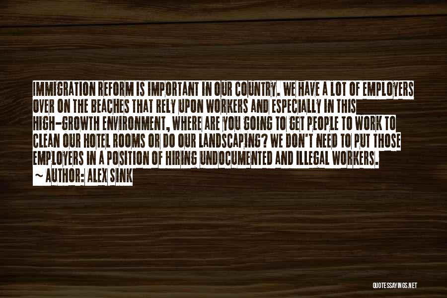 Clean Environment Quotes By Alex Sink