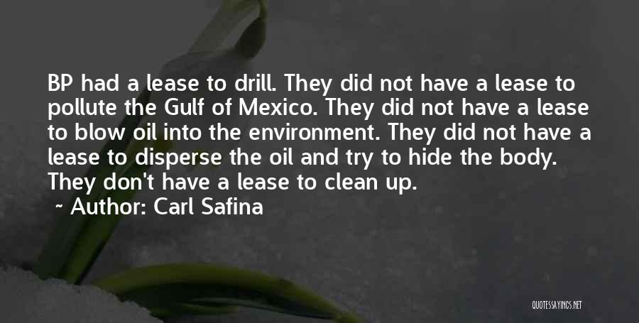 Clean Environment Quotes By Carl Safina