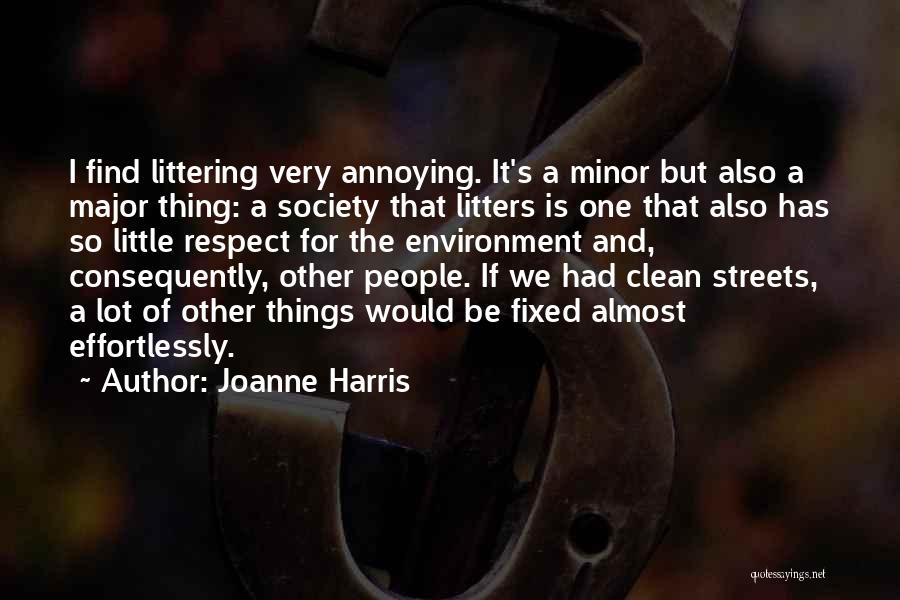 Clean Environment Quotes By Joanne Harris