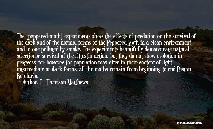 Clean Environment Quotes By L. Harrison Matthews