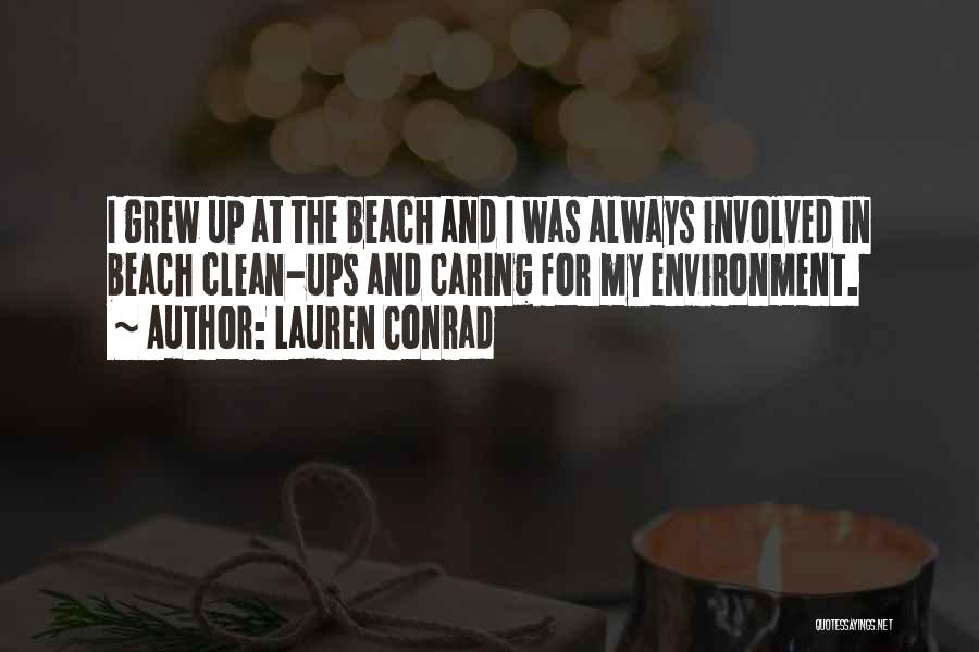 Clean Environment Quotes By Lauren Conrad