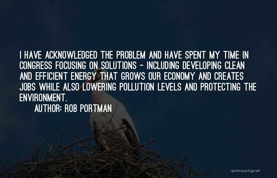 Clean Environment Quotes By Rob Portman