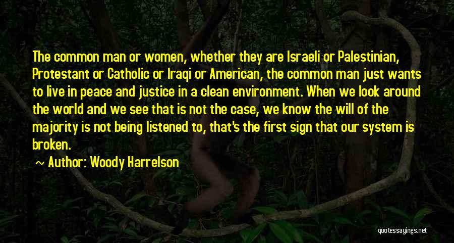 Clean Environment Quotes By Woody Harrelson