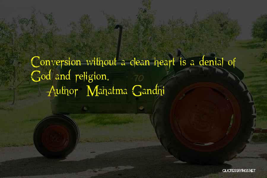 Clean Heart Quotes By Mahatma Gandhi