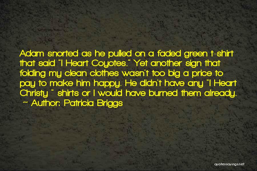 Clean Heart Quotes By Patricia Briggs