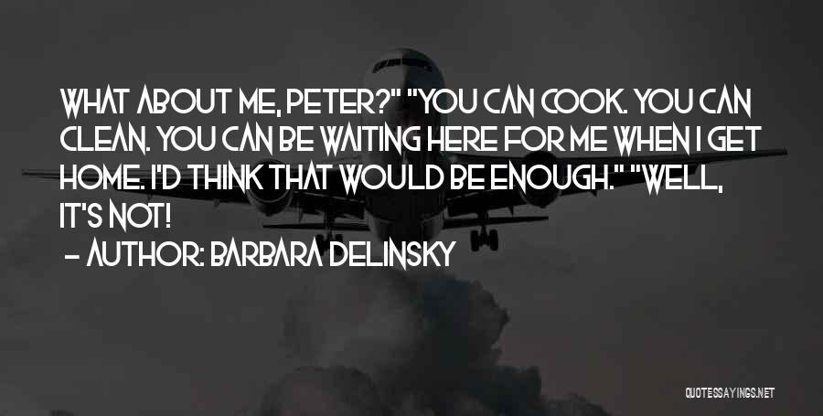 Clean Home Quotes By Barbara Delinsky