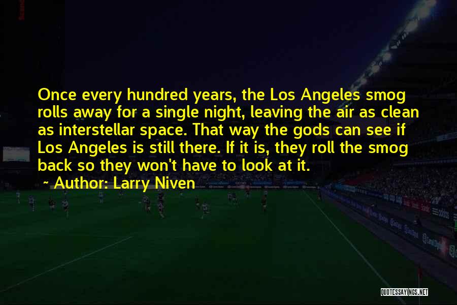 Clean Home Quotes By Larry Niven