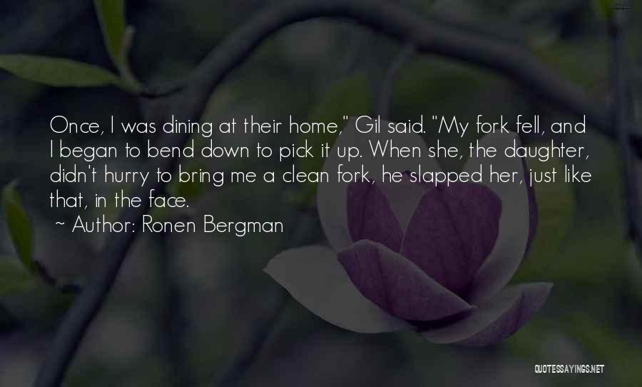 Clean Home Quotes By Ronen Bergman