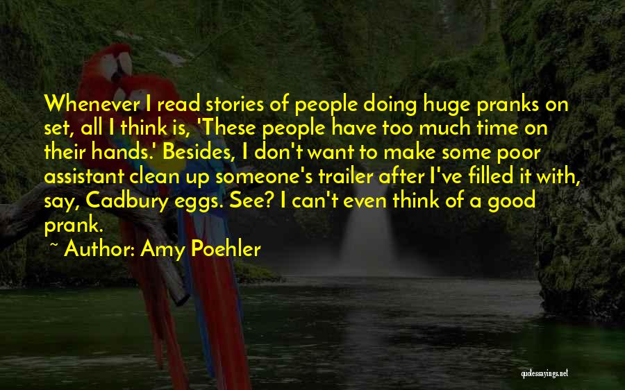 Clean It Up Quotes By Amy Poehler