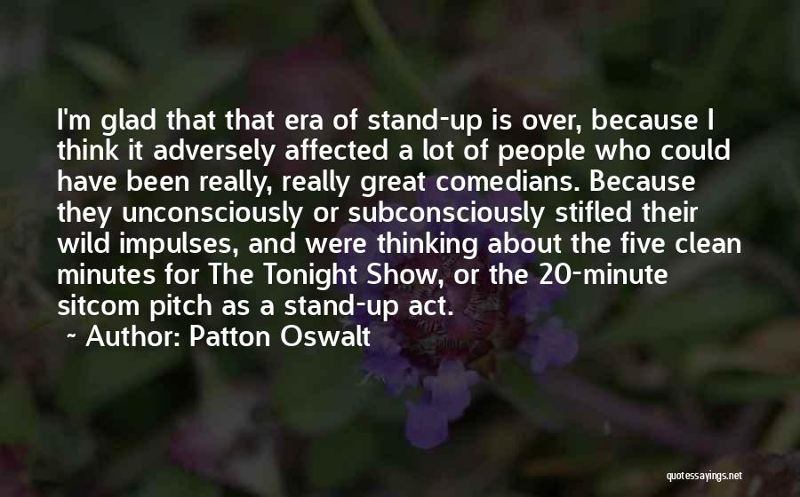 Clean It Up Quotes By Patton Oswalt