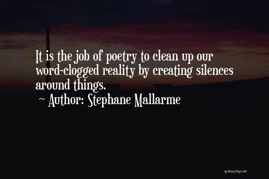 Clean It Up Quotes By Stephane Mallarme