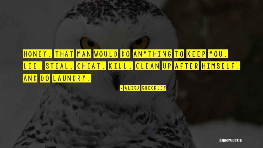 Clean Laundry Quotes By Alisa Sheckley Clean Laundry Quotes By Alisa Sheckley