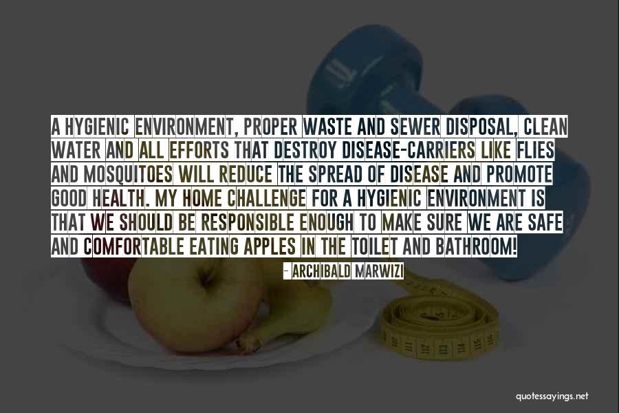 Clean Life Quotes By Archibald Marwizi Clean Life Quotes By Archibald Marwizi