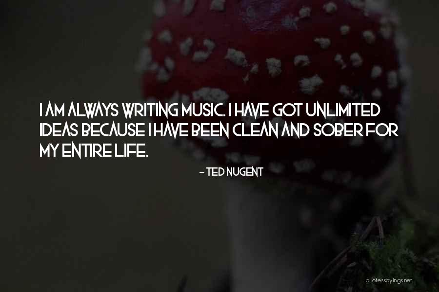 Clean Life Quotes By Ted Nugent Clean Life Quotes By Ted Nugent