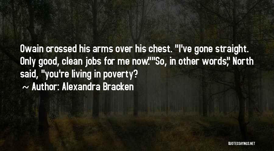 Clean Living Quotes By Alexandra Bracken