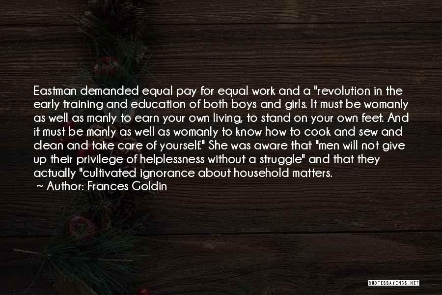 Clean Living Quotes By Frances Goldin