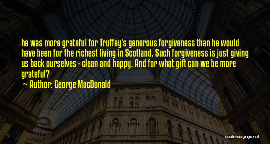 Clean Living Quotes By George MacDonald