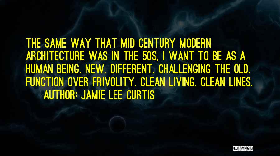 Clean Living Quotes By Jamie Lee Curtis