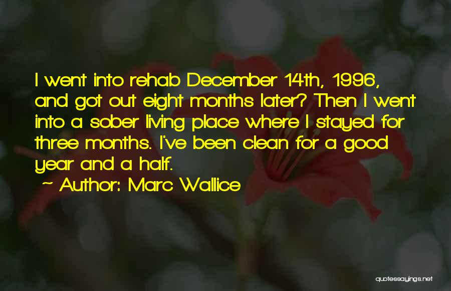 Clean Living Quotes By Marc Wallice