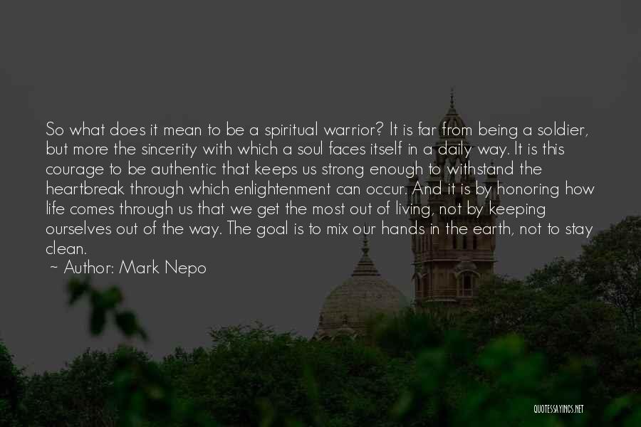 Clean Living Quotes By Mark Nepo