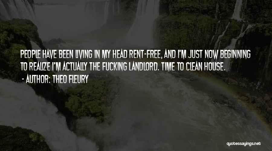 Clean Living Quotes By Theo Fleury