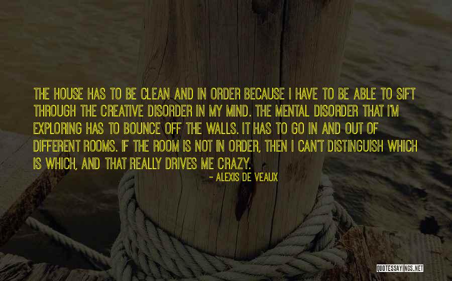 Clean My Room Quotes By Alexis De Veaux Clean My Room Quotes By Alexis De Veaux
