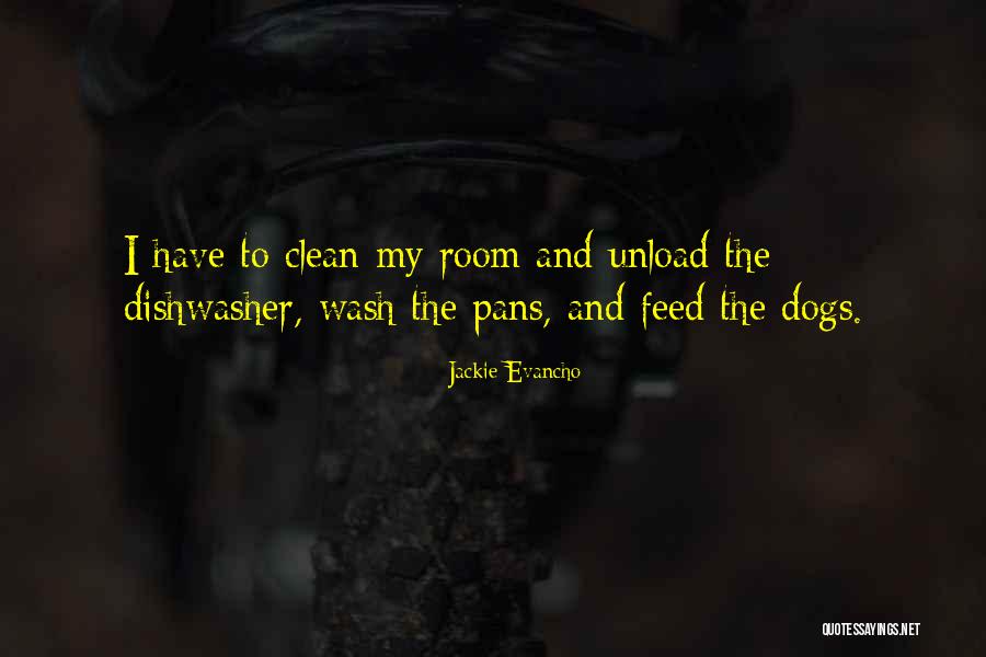 Clean My Room Quotes By Jackie Evancho Clean My Room Quotes By Jackie Evancho