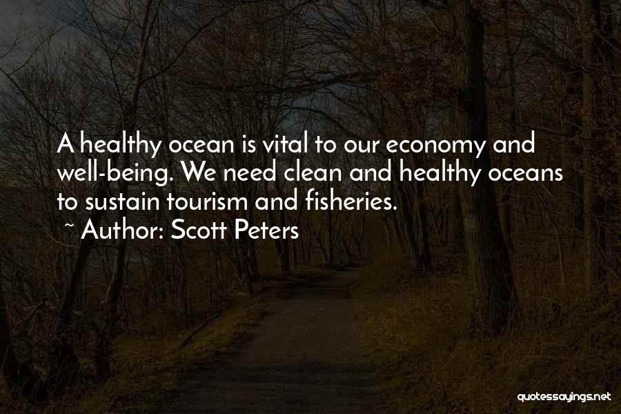 Clean Oceans Quotes By Scott Peters