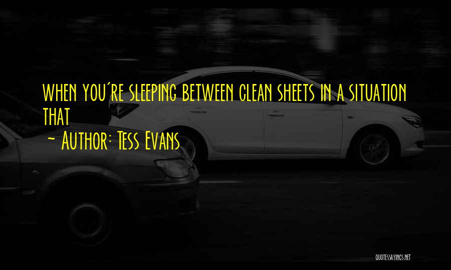 Clean Sheets Quotes By Tess Evans