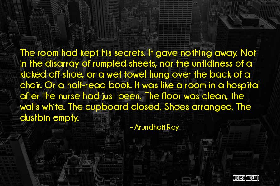 Clean Shoes Quotes By Arundhati Roy Clean Shoes Quotes By Arundhati Roy