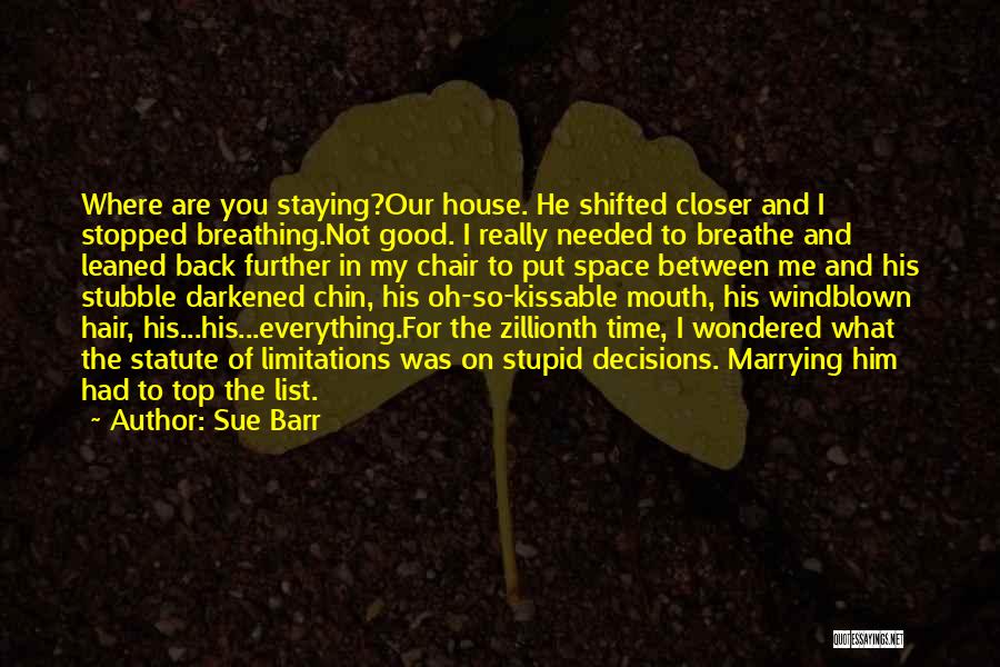 Clean Space Quotes By Sue Barr